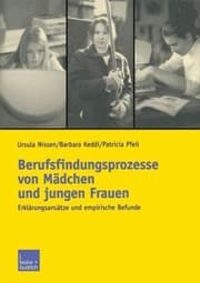 Tapa de Berufsfindungsprozesse Von Mdchen Und Jungen Frauen Erklrungsanstze Und Empirische Befunde