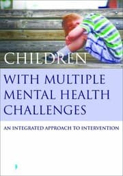 Tapa de Children With Multiple Mental Health Challenges An Integrated Approach To Intervention