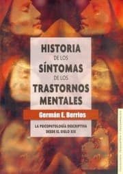 Tapa de Historia De Los Sntomas De Los Trastornos Mentales La Psicopatologa Descriptiva Desde El Siglo Xix