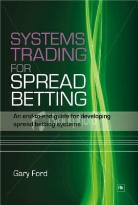 Tapa de Systems Trading For Spread Betting An Endtoend Guide For Developing Spread Betting Systems