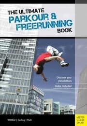 Tapa de The Ultimate Parkour Freerunning Book Discover Your Possibilities