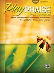 Tapa de Play Praise Most Requested 9 Piano Arrangements Of Contemporary Worship Songs