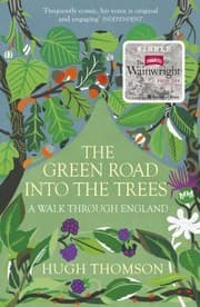 Tapa de The Green Road Into The Trees An Exploration Of England