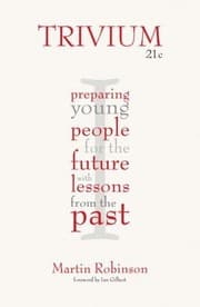 Tapa de Trivium 21c Preparing Young People For The Future With Lessons From The Past