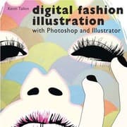 Tapa de Digital Fashion Illustration With Photoshop And Illustrator