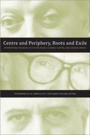 Tapa de Centre Periphery Roots Exile Interpreting The Music Of Istvan Anhalt Gyorgy Kurtag