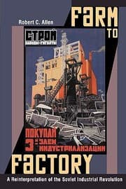 Tapa de Farm To Factory A Reinterpretation Of The Soviet Industrial Revolution