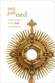 Tapa de Not Just Ned A True History Of The Irish In Australia