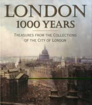 Tapa de London 1000 Years Treasures From The Collections Of The City Of London