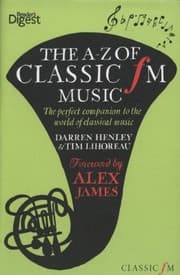 Tapa de The Az Of Classic Fm Music The Perfect Companion To The World Of Classical Music