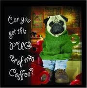 Tapa de Can You Get This Pug Out of my Coffee