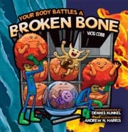 Tapa de Your Body Battles a Broken Bone
            
                Body Battles