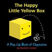 Tapa de The Happy Little Yellow Box A Popup Book Of Opposites
