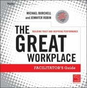 Tapa de The Great Workplace Building Trust And Inspiring Performance Facilitators Guide