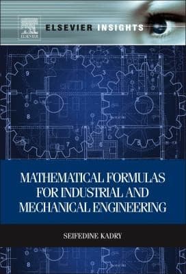 Tapa de Mathematical Formulas For Industrial And Mechanical Engineering