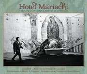 Tapa de Hotel Mariachi Urban Space And Cultural Heritage In Los Angeles