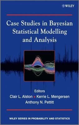 Tapa de Case Studies In Bayesian Statistical Modelling And Analysis