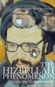 Tapa de The Hizbullah Phenomenon Politics And Communication