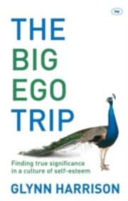 Tapa de Big Ego Trip Finding True Significance In A Culture Of Selfesteem