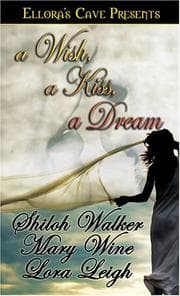 Tapa de A Wish a Kiss a Dream (Anthology) (Includes Leigh's Cowboy #2 and Wine's Dream #3)