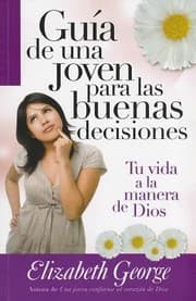 Tapa de Guia De Una Joven Para Las Buenas Decisiones Guide Of A Young Girl To Make Good Decisions