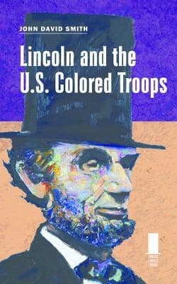 Tapa de Lincoln And The Us Colored Troops
