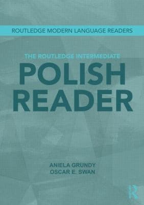 Tapa de Routledge Intermediate Polish Reader Polish Through The Press Internet And Contemporary Literature