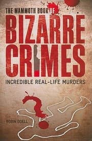 Tapa de The Mammoth Book Of Bizarre Crimes