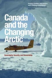 Tapa de Canada And The Changing Arctic Sovereignty Security And Stewardship