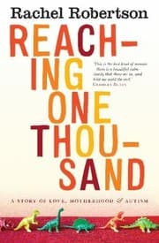 Tapa de Reaching One Thousand A Story Of Love Motherhood And Autism