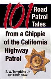 Tapa de 101 Road Patrol Tales From A Chippie Of The California Highway Patrol
