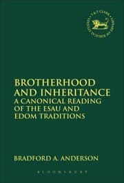 Tapa de Brotherhood And Inheritance A Canonical Reading Of The Esau And Edom Traditions