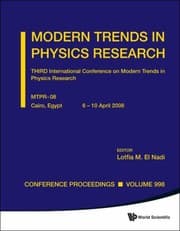 Tapa de Modern Trends In Physics Research Third International Conference On Modern Trends In Physics Research Mtpr08 Cairo Egypt 610 April 2008