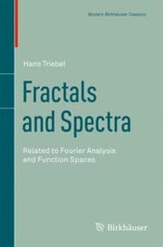 Tapa de Fractals And Spectra Related To Fourier Analysis And Function Spaces
