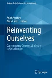 Tapa de Reinventing Ourselves Contemporary Concepts Of Identity In Virtual Worlds