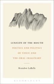 Tapa de Lexicon Of The Mouth Poetics And Politics Of Voice And The Oral Imaginary