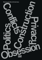 Tapa de Christian Kerez Construction Privacy Politics Conflicts Obsessions