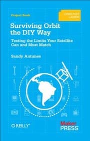 Tapa de Surviving Orbit The Diy Way Testing The Limits Your Satellite Can And Must Match