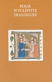 Tapa de Four Wycliffite Dialogues