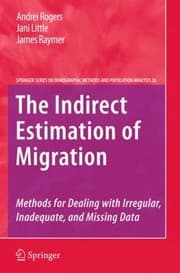 Tapa de The Indirect Estimation Of Migration Methods For Dealing With Irregular Inadequate And Missing Data