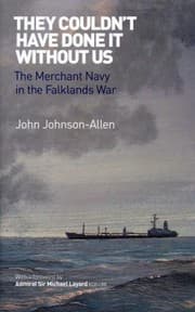 Tapa de They Couldnt Have Done It Without Us The Merchant Navy In The Falklands War