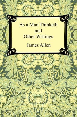 Tapa de As a Man Thinketh and Other Writings