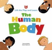 Tapa de The Human Body Lift The Flap And Learn