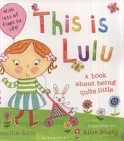 Tapa de This Is Lulu A Book About Being Quite Little