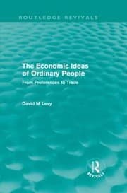 Tapa de The Economic Ideas Of Ordinary People From Preferences To Trade
