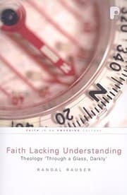 Tapa de Faith Lacking Understanding Theology Through A Glass Darkly