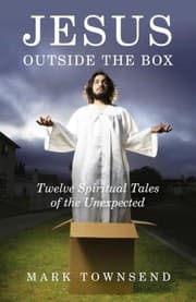 Tapa de Jesus Outside The Box Twelve Spiritual Tales Of The Unexpected