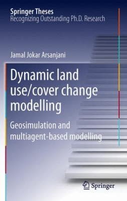 Tapa de Dynamic Land Usecover Change Modelling Geosimulation And Multiagentbased Modelling