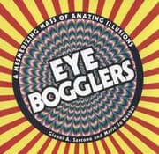 Tapa de Eye Bogglers A Mesmerizing Mass Of Amazing Illusions
