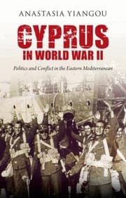 Tapa de Cyprus In World War Ii Politics And Conflict In The Eastern Mediterranean
